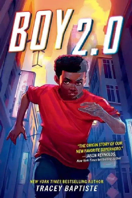 Boy 2.0 by Tracey Baptiste