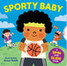 Sporty Baby: A Spin-And-Slide Book by Workman Publishing, Grace Habib