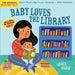 Indestructibles Baby Loves the Library (English) by Workman Publishing