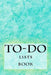 To-Do Lists Book: Stay Organized by Richard B. Foster