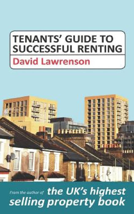 Tenants' Guide to Successful Renting by David Lawrenson