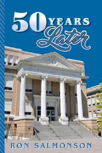 50 Years Later: Midwood's High School Reunion a School from Which I Never Graduated by Ron Salmonson