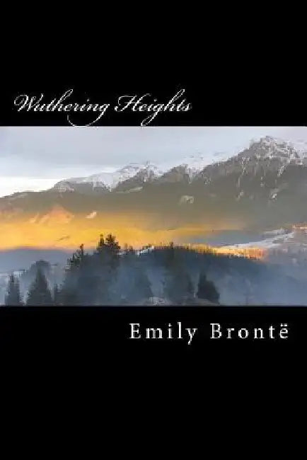 Wuthering Heights by Emily Bronte