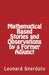 Mathematical Based Stories and Observations by a Former Adjunct by Leonard Sperduto