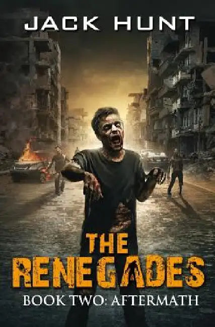 The Renegades 2 Aftermath by Jack Hunt