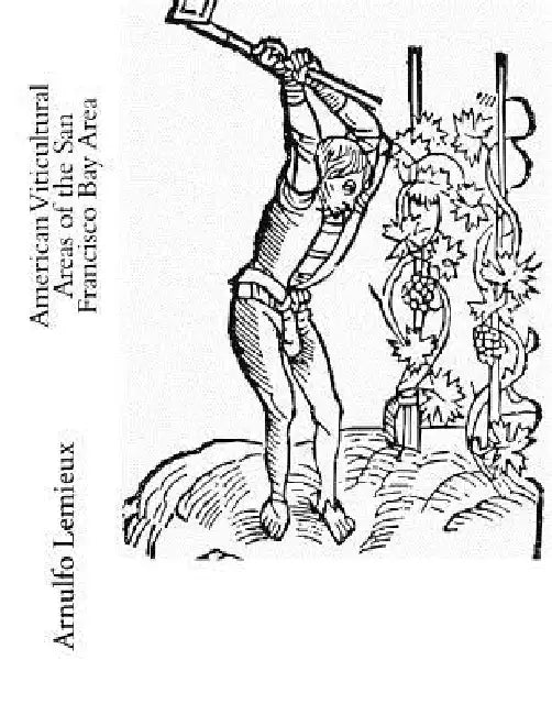 American Viticultural Areas of the San Francisco Bay Area by Arnulfo LeMieux