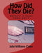 How Did They Die?: Murders in Texas 1954-2011 by Julie Williams Coley