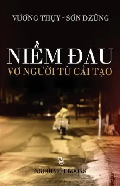Niem Dau Vo Nguoi Tu Cai Tao by Son Dzung, Vuong Thuy