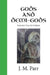 Gods and Demi-Gods: Enchantery Verses for Meditants by J. M. Parr