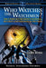 Who Watches the Watchmen?: The Conflict Between National Security and Freedom of the Press by Gary Ross