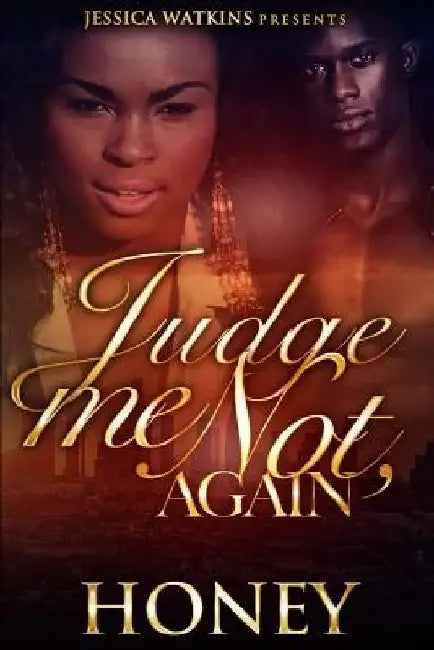 Judge Me Not, Again by Honey