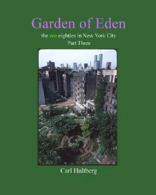 Garden of Eden (Part Three) by Carl Hultberg