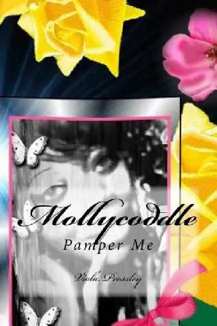 Mollycoddle: Pamper Me by Viola Pressley