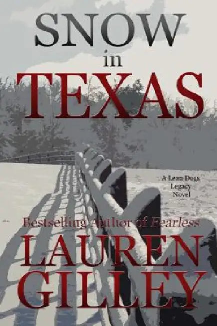 Snow In Texas by Lauren Gilley