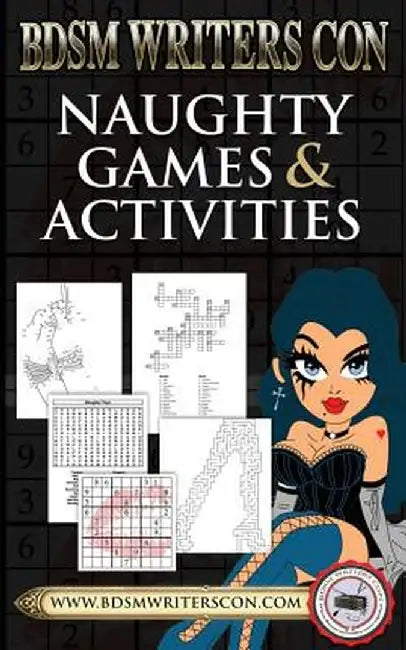 Naughty Games & Activities: This Version for Bdsm Writers Con Participants Only! by Ferrer, Dr Charley