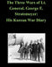 The Three Wars of Lt. General. George E. Stratemeyer: His Korean War Diary by Penny Hill Press Inc