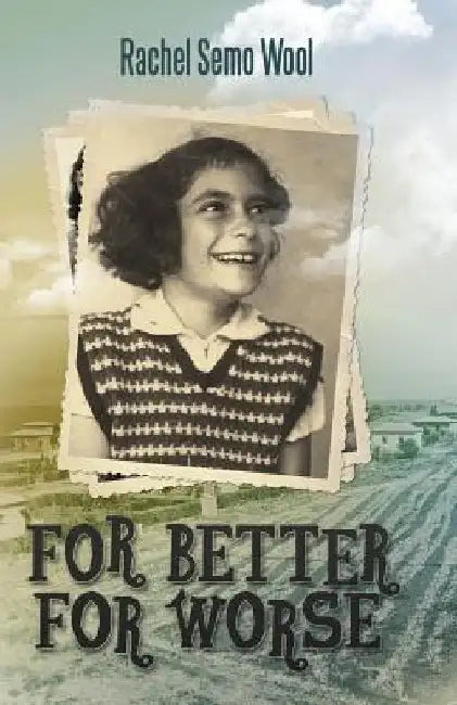For better for worse by Rachel Semo Wool