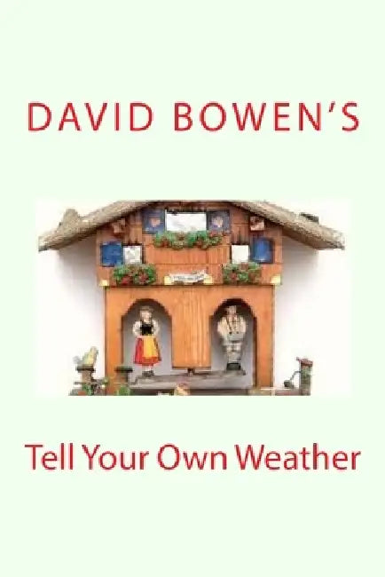 Tell Your Own Weather by Hugh Beswetherick