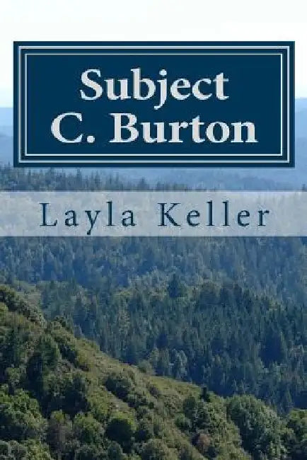 Subject C. Burton by Layla Keller