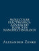 Molecular Electronics: Advanced Topics in Nanotechnology by Alexander Zenke