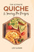 The Ultimate Quiche & Savory Pie Recipes by Les Ilagan
