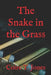 The Snake in the Grass by Coire T. Jones
