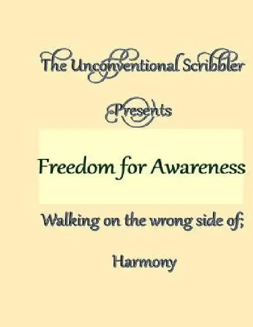 Freedom for Awareness and Creative Expression: Posters, Poems, and Ponderings by Mr Paul Scribbler Charles