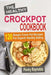 The Healthy Crockpot Cookbook: 120 Simple Crock Pot Recipes For Superb Healthy Eating by Penny Reynolds