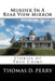 Murder In A Rear View Mirror: True Crime Stories by Thomas D. Perry
