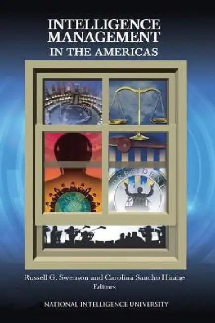 Intelligence Management in the Americas by Carolina Sancho Hirane (Editor)