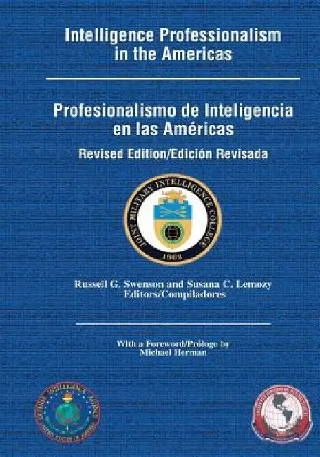 Intelligence Professionalism in the Americas by Susana C. Lemozy (Editor)