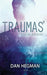 Traumas - tome 2 - L'enfer si proche by Hegman, Dan