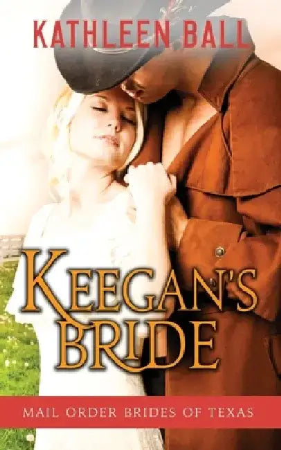 Keegan's Bride by Kathleen Ball