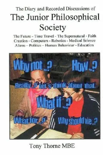 The Junior Philosophical Society by Tony Thorne Mbe