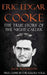 Eric Edgar Cooke: The True Story of The Night Caller: Historical Serial Killers and Murderers by Rebecca Lo
