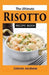 The Ultimate RISOTTO RECIPE BOOK by Celeste Jarabese