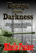 Escape from Darkness by Mikelle Fraizer