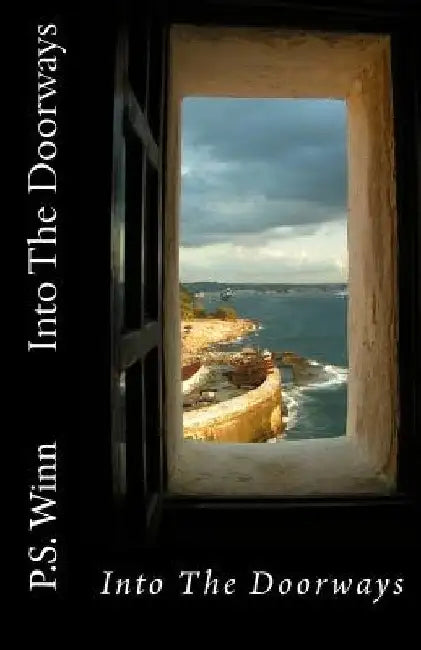 Into The Doorways by P. S. Winn