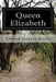 Queen Elizabeth by Edward Spencer Beesly