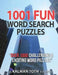 1001 Fun Word Search Puzzles by Kalman Toth M. a. M. Phil