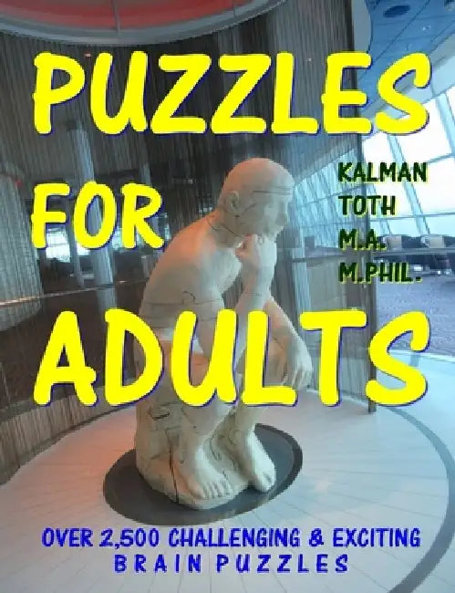 Puzzles For Adults by Kalman Toth M. a. M. Phil