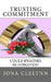Trusting Commitment: Could Bygones Be Forgiven? by Iona Clelynn