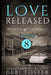 Love Released - Book Eight: Women Of Courage by Geri Foster