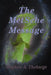 The MetSche Message by Stephen a. Theberge