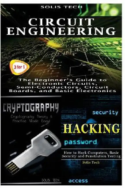 Circuit Engineering & Cryptography & Hacking by Solis Tech