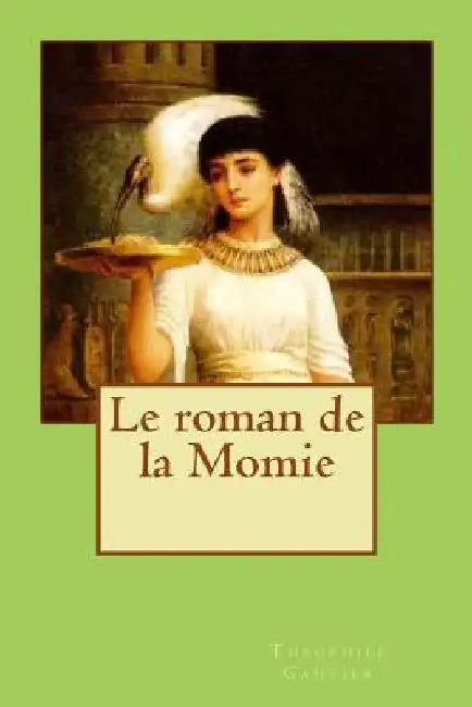 Le roman de la Momie by Ballin, G-Ph