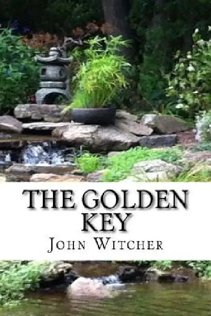 The Golden Key by John Allen Witcher