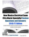 New Mexico Electrical Exam (Fire Alarm Specialty) Review Questions and Answers 2016/17 Edition: A Self-Practice Exercise Book covering fire alarm tech by Examreview