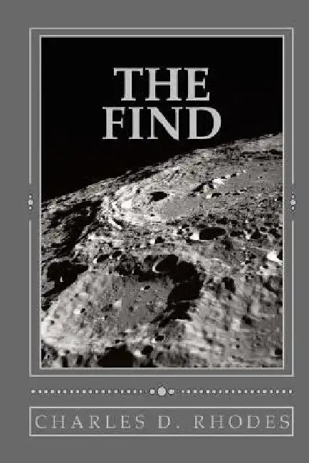 The Find by Charles D. Rhodes