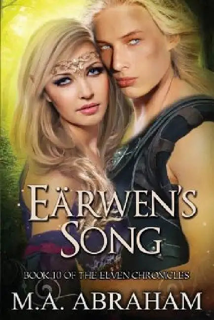 Earwen's Song by M. a. Abraham